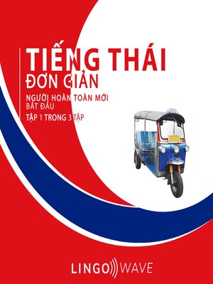 cover image of Tiếng Thái đơn giản--Người hoàn toàn mới bắt đầu --Tập 1 trong 3 tập